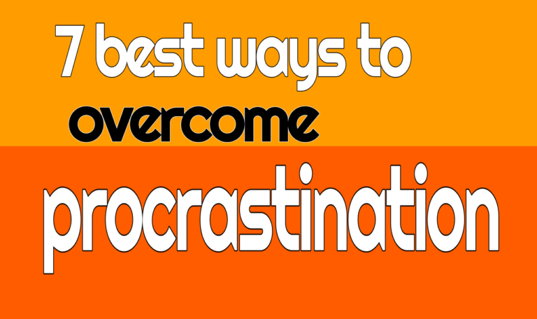 7 Best Ways to Overcome Procrastination
