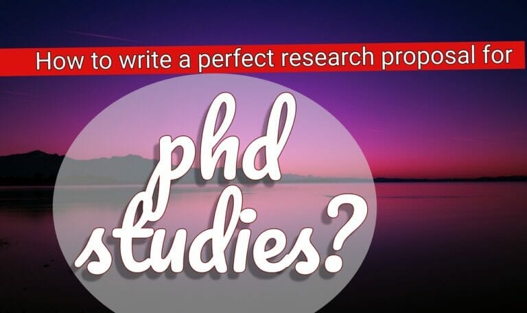 How To Write The Perfect Research Proposal For Your PhD Studies?
