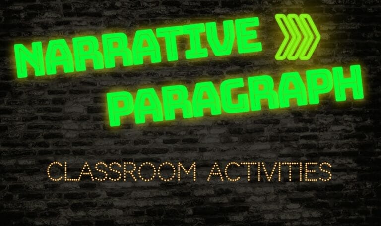 Narrative Paragraph – Classroom Activities