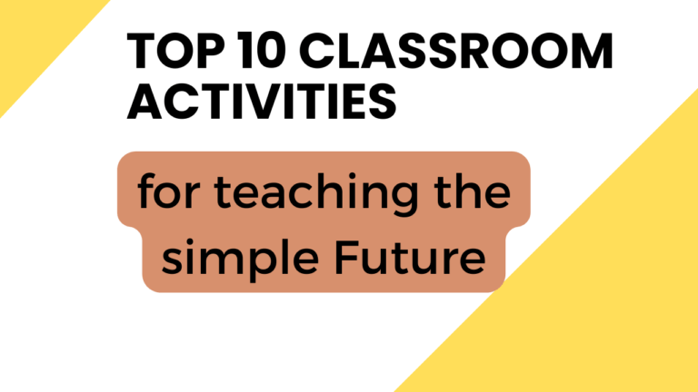 Mastering the Simple Future Tense: Top 10 ESL Teaching Activities To Try Now