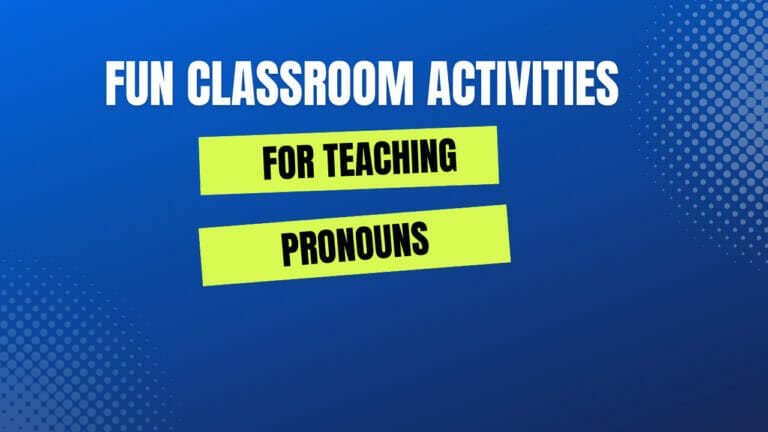 communication activities present simple Fun Classroom Activities for Teaching Pronouns