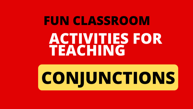 Fun Classroom Activities for Teaching Conjunctions