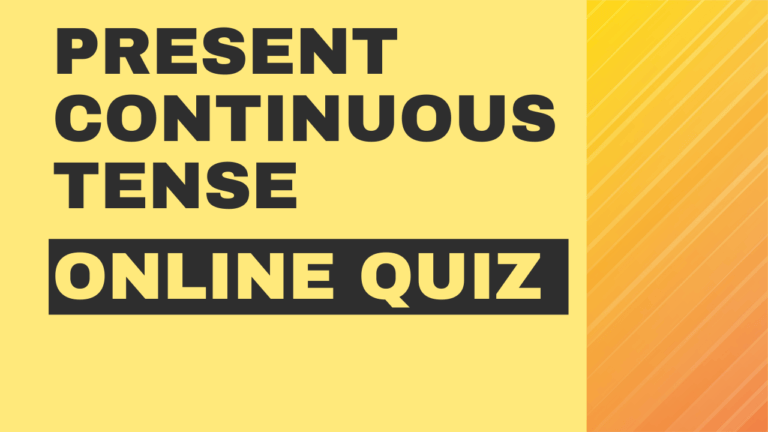 Present Continuous Tense Quiz