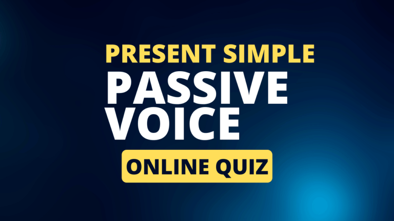 Present Simple Passive Voice Online Quiz