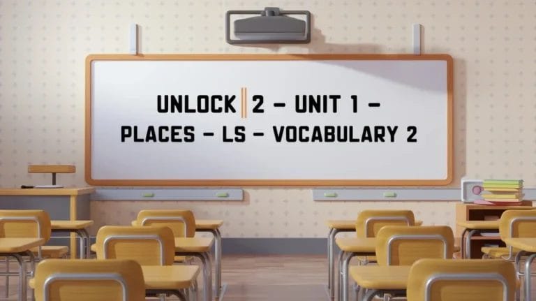 Unlock 2 Unit 1 Places LS Vocabulary 2