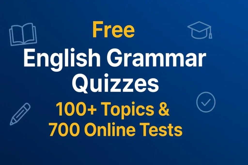700 Online Grammar Quizzes